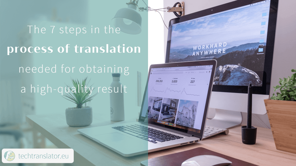 The 7 steps in the process of translation needed for obtaining a high-quality result