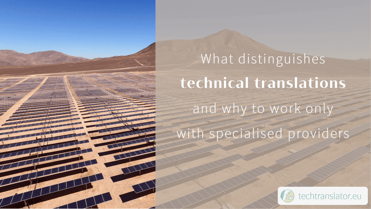 What distinguishes technical translations and why to work only with specialised providers